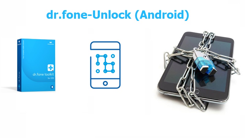 باز کردن رمز گوشی با استفاده از برنامه dr.fone-Unlock