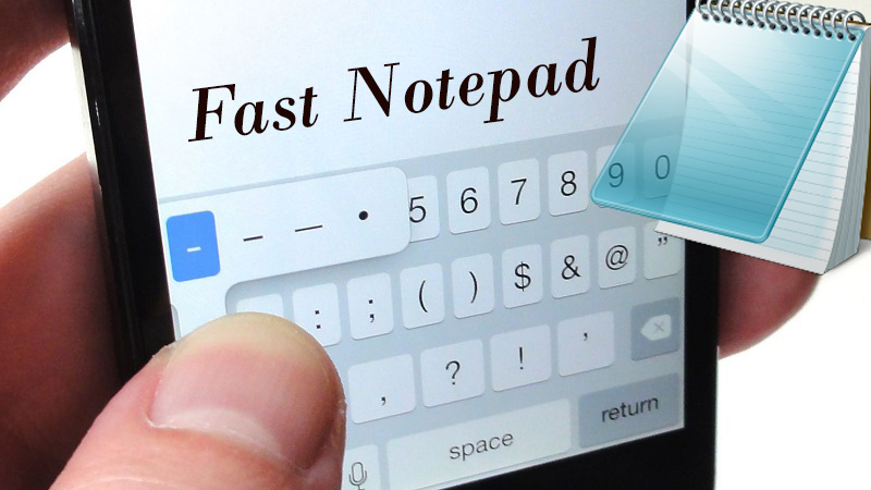 دانلود دفترچه یادداشت Fast Notepad برای اندروید